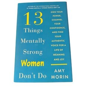 2/$10 13 Things Mentally Strong Women Don't Do by Amy Morin